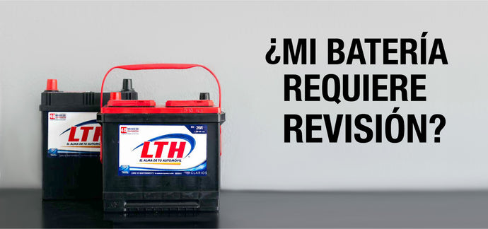 ¿Mi Batería Requiere Revisión?