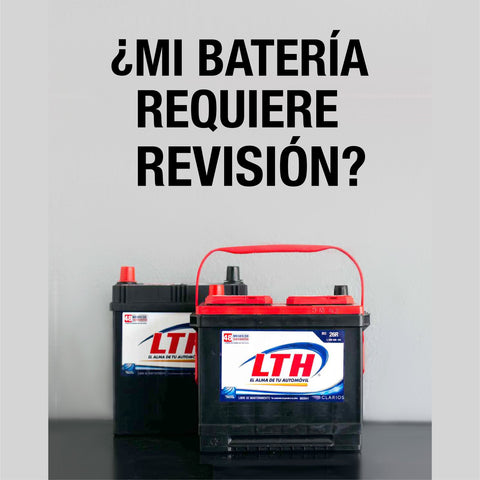¿Mi Batería Requiere Revisión?